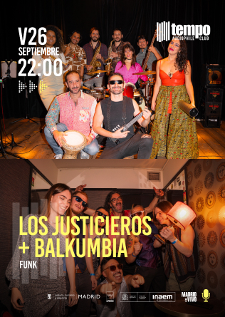 LOS JUSTICIEROS + BALKUMBIA en Tempo Club Madrid - Mutick