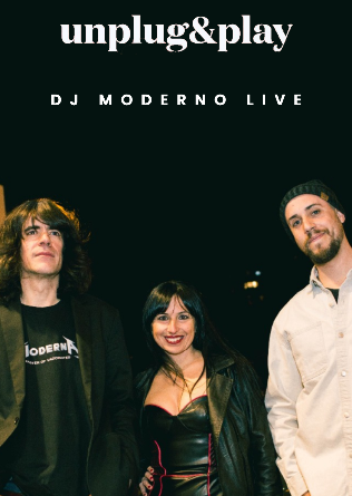 Unplug & Play: Dj Moderno LIVE en Madrid