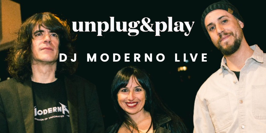 Unplug & Play: Dj Moderno LIVE en Madrid - Mutick