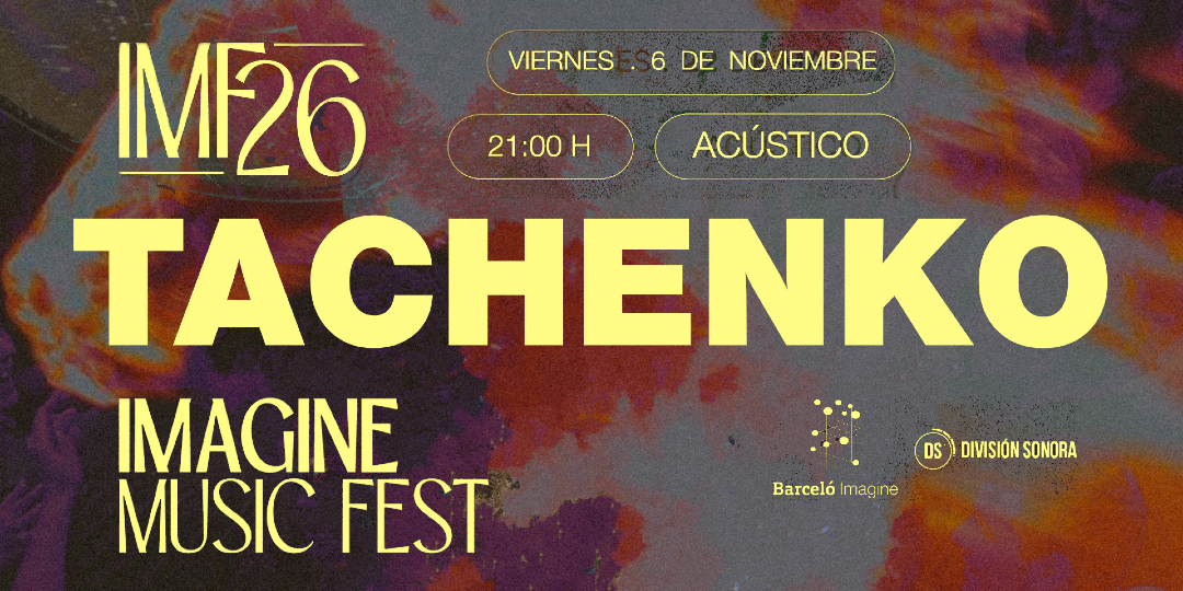 TACHENKO en Imagine Music Fest Madrid - Mutick
