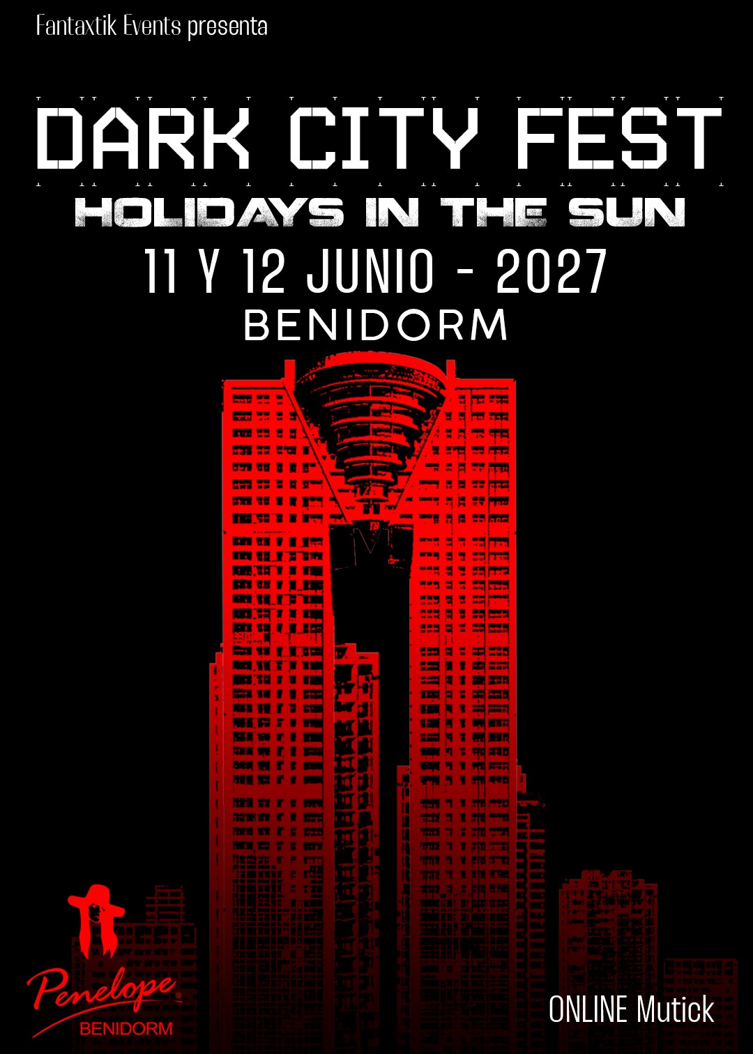 DARK CITY FEST Benidorm 11 + 12 JUNIO 2027 - Mutick