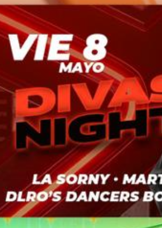 DIVAS NIGHT - 8 MAYO