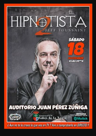 JEFF TOUSSAINT - Hipnotista en Cubas de la Sagra, Madrid