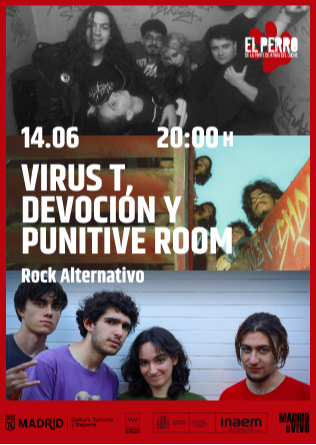 VIRUS T, DEVOCION, PUNITIVE ROOM en El Perro Madrid