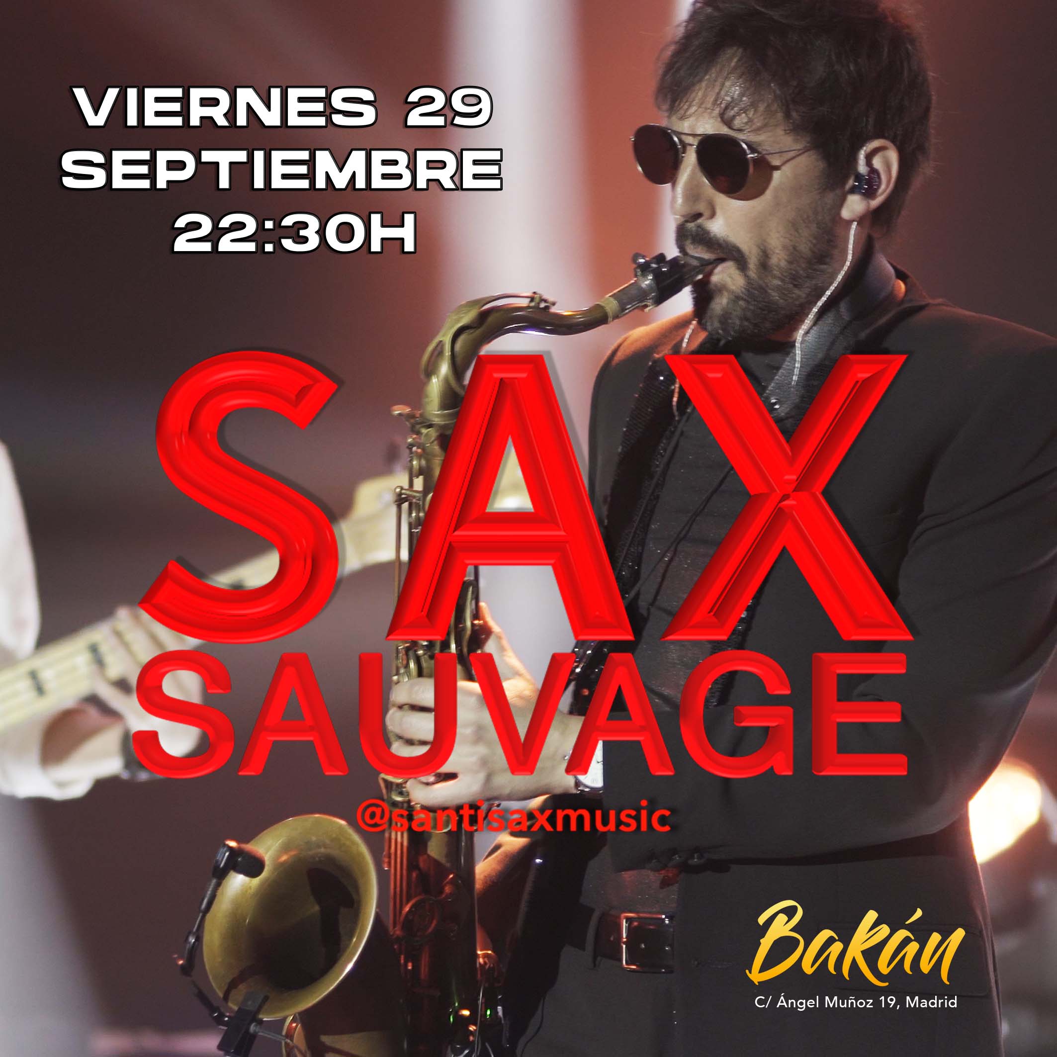 SANTI SAX presenta Sax Sauvage en Bakán, Madrid - Mutick