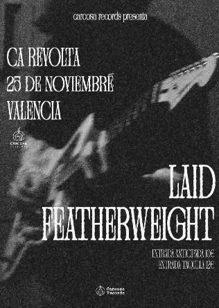 Featherweight + Laid (Carcosa Sessions) en Valencia