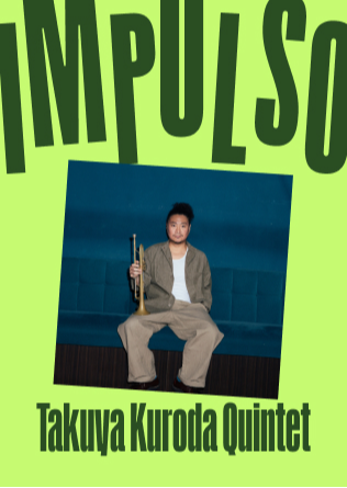 IMPULSO - TAKUYA KURODA Quintet en Madrid - 1 pase