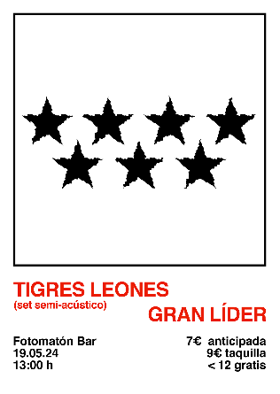 TIGRES LEONES + GRAN LIDER en Madrid