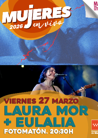 MUJERES EN VIVO 2026: LAURA MOR + EULALIA en Madrid