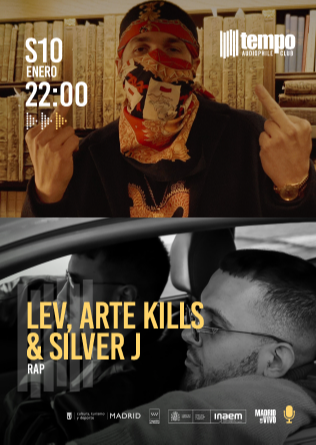 LEV, ARTE KILLS & SILVER J en Tempo Club - Madrid