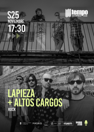 LAPIEZA + ALTOS CARGOS - Tempo Club - Madrid