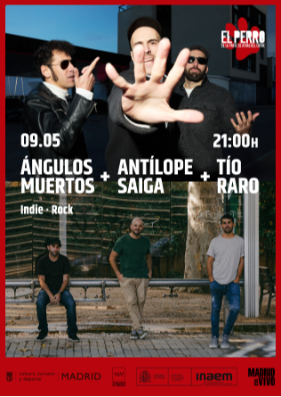 ÁNGULOS MUERTOS + ANTÍLOPE SAIGA + TÍO RARO - El Perro Club - Madrid