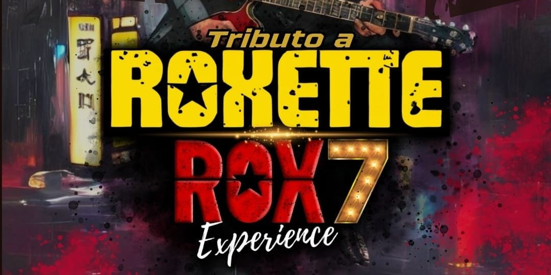 ROX7 - Tributo a Roxette en Salamanca