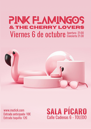 PINK FLAMINGOS & THE CHERRY LOVERS en Toledo