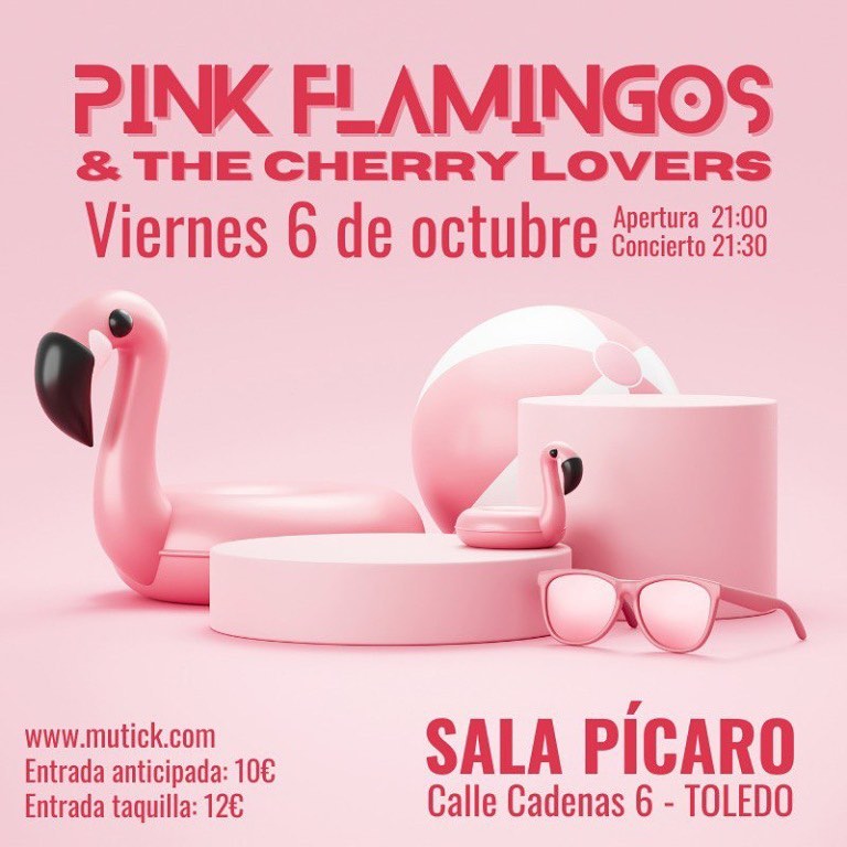 PINK FLAMINGOS & THE CHERRY LOVERS en Toledo - Mutick
