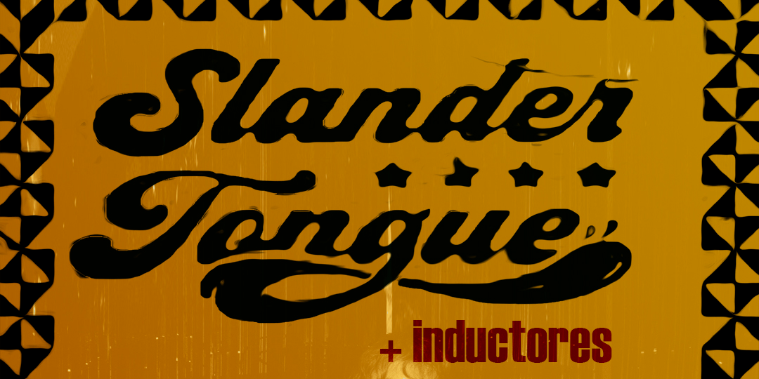 SLANDER TONGUE + INDUCTORES en Madrid