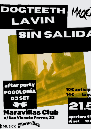 Maqeta: Dogteeth + Lavin + Sin Salida en Madrid