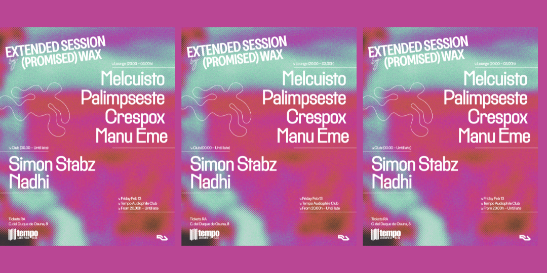 PROMISED WAX - Tempo Club - Madrid
