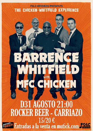 BARRENCE WHITFIELD with MFC CHICKEN en Carriazo - Cantabria