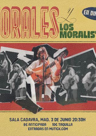 Morales y Los Moralistas en Madrid 