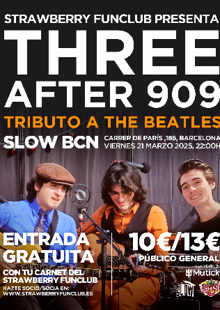 Strawberry FunClub: Three After 909 homenaje a The Beatles en Barcelona