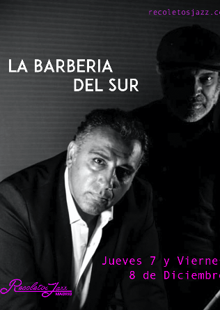 Recoletos Jazz Madrid: La Barberia del Sur - 8 DIC