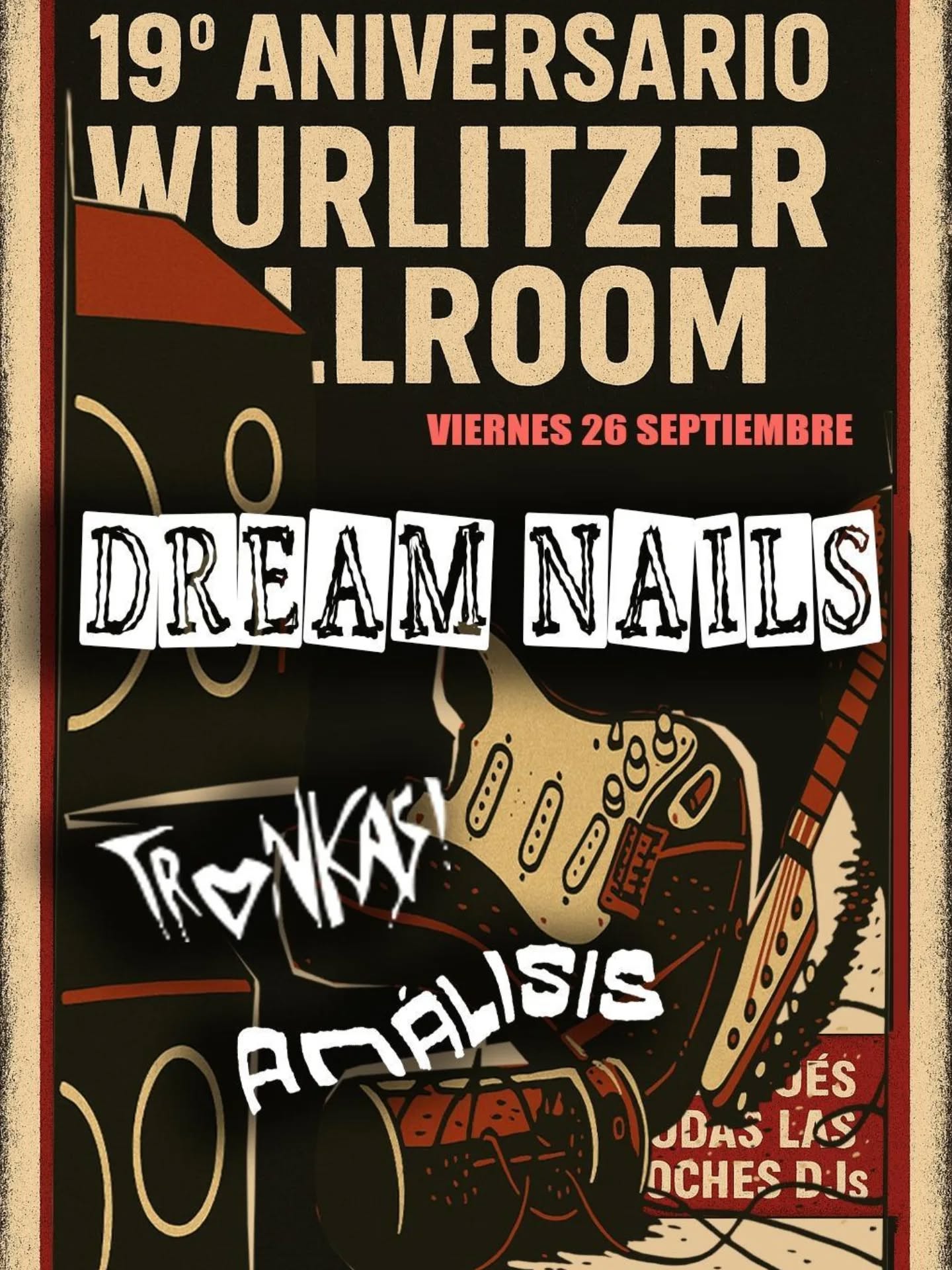 19&ordm; Aniversario WURLITZER - V26 - DREAM NAILS (UK) en Madrid - Mutick