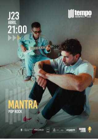 MANTRA - Tempo Club - Madrid