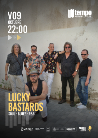 LUCKY BASTARDS - Tempo Club - Madrid