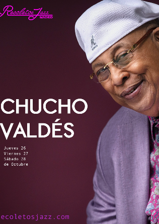 Recoletos Jazz Madrid : CHUCHO VALDÉS - 28 OCT