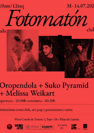 OROPENDOLA + SUKO PYRAMID + MELISSA WEIKART en Madrid
