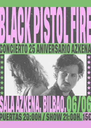 BLACK PISTOL FIRE en Bilbao - 25 Aniversario Azkena
