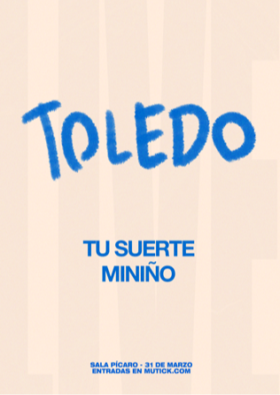 TU SUERTE + MINIÑO en Toledo