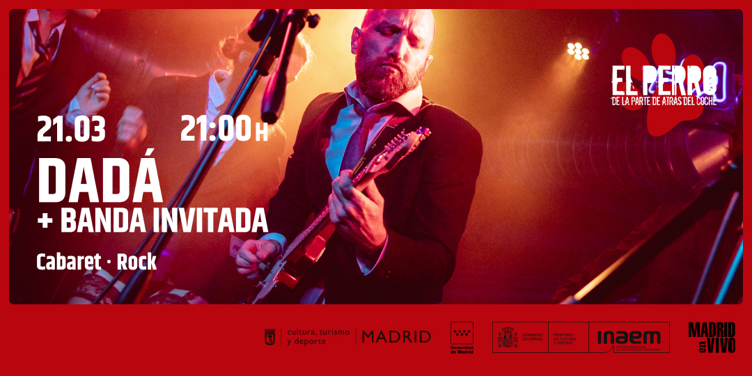DADÁ - El Perro Club - Madrid