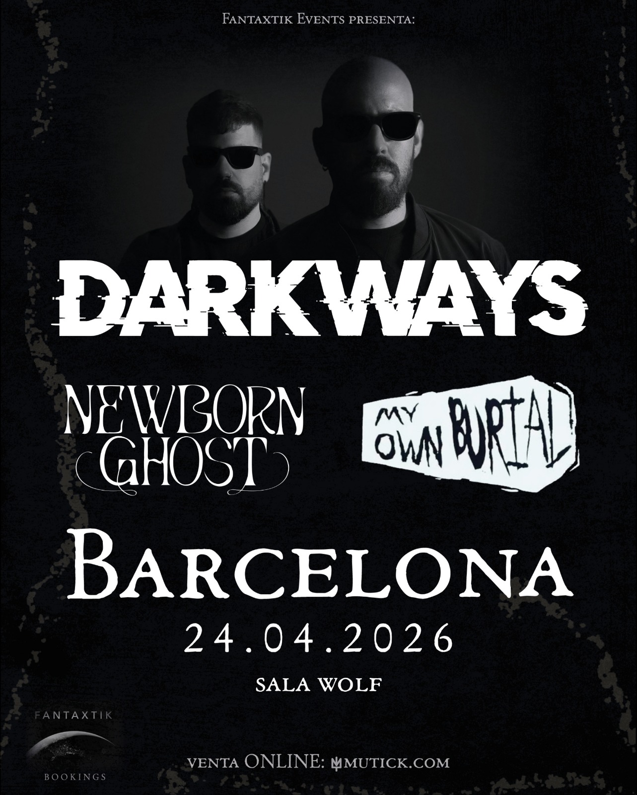 DARKWAYS + New Born Ghost + My Own Burial en Barcelona - Mutick