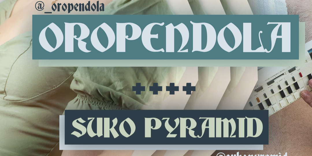 OROPENDOLA + SUKO PYRAMID en Madrid