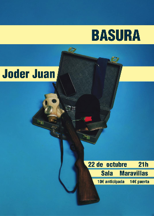 BASURA + Joder Juan en Madrid