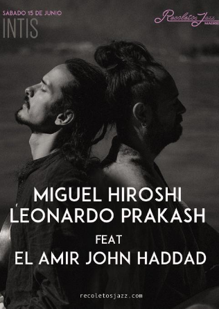 RECOLETOS JAZZ MADRID: MIGUEL HIROSHI, LEONARDO PRAKASH & EL AMIR.