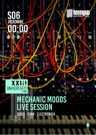 MECHANIC MOODS LIVE MUSIC - Tempo Club - Madrid