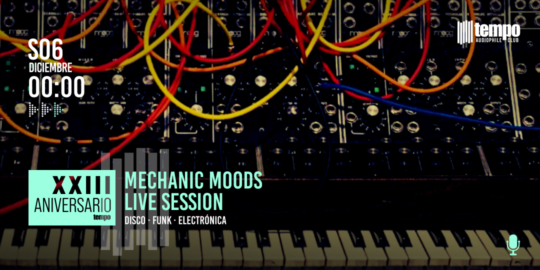 MECHANIC MOODS LIVE MUSIC - Tempo Club - Madrid