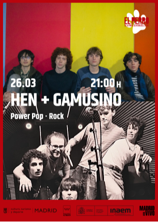 HEN + GAMUSINO - El Perro club - Madrid