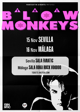 The BLOW MONKEYS (UK) en Sevilla