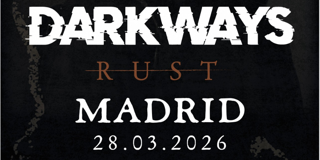DARKWAYS en Madrid