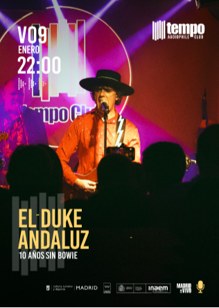 DIEZ AÑOS SIN BOWIE - EL DUKE ANDALUZ - Tempo Club - Madrid