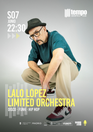 LALO LÓPEZ LIMITED ORCHESTRA (Disco Funk Hip Hop)