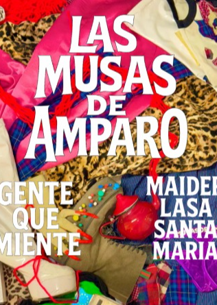 Las Musas de Amparo + Gente Que Miente + Maider Lasa Santa María en Madrid