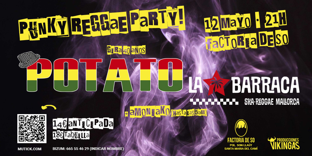 Mallorca Punky Reggae Party!! POTATO + LA BARRACA + AMONIAKO