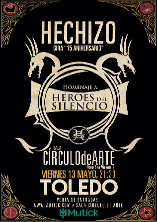 HECHIZO - HOMENAJE a HEROES DEL SILENCIO en Toledo