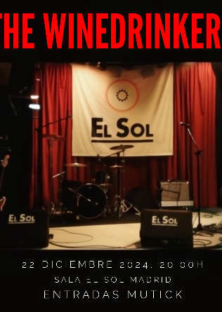 THE WINEDRINKERS, El Sol, Madrid