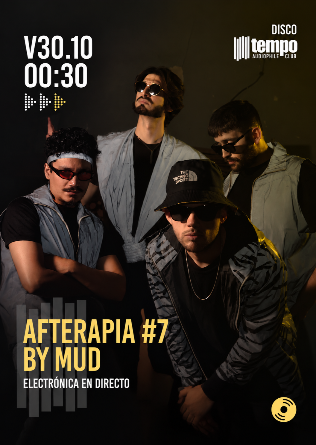 AFTERAPIA #7 BY MUD - Tempo club - Madrid